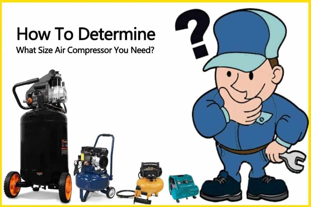 What size air compressor do you need