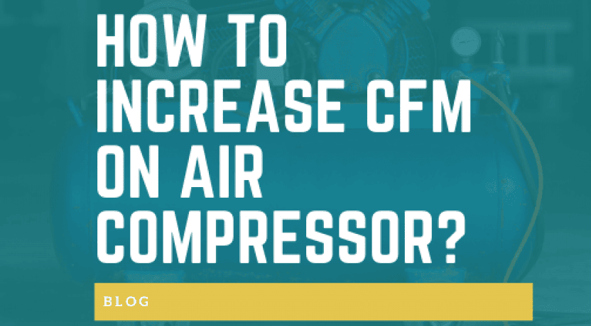 Cómo aumentar el compresor de aire CFM 1 e1686209798637