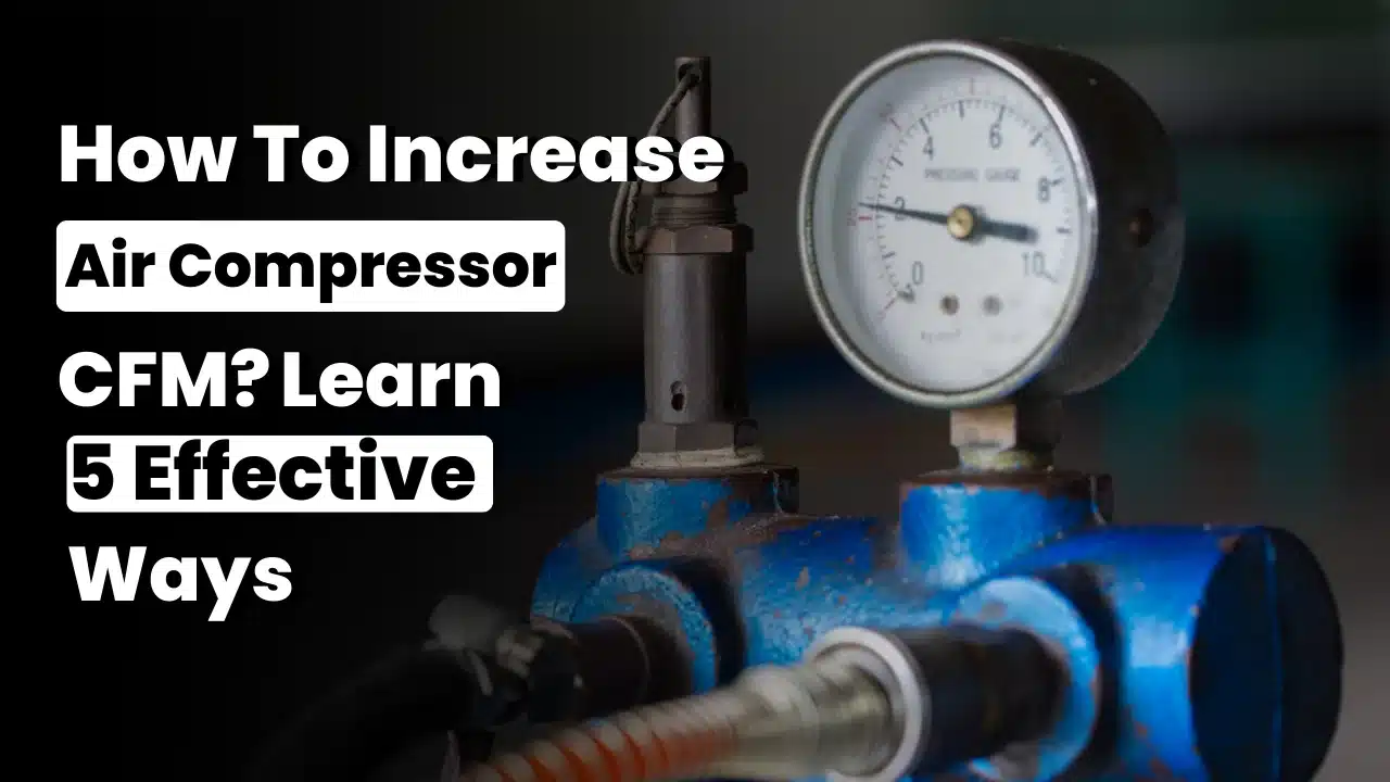 Increase Air Compressor CFM