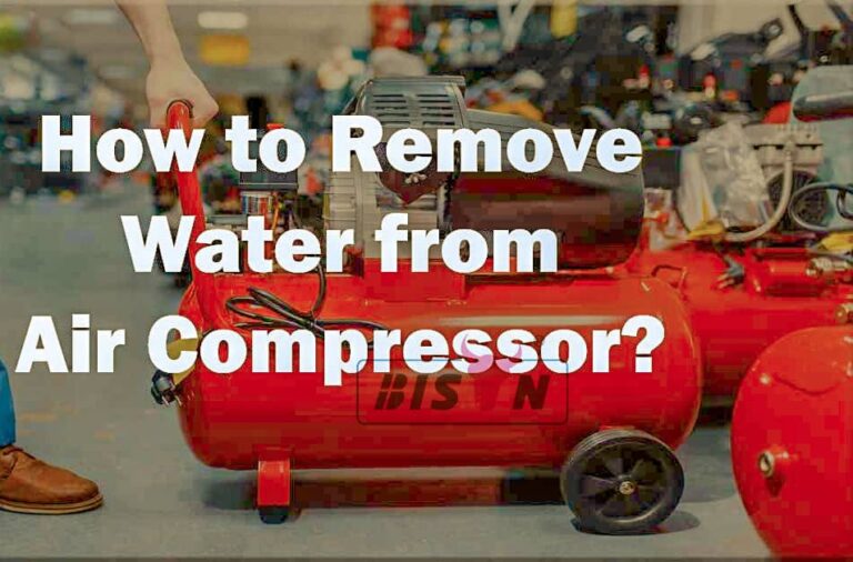How To Remove Water From Air Compressor Manufacturer BISON Compressor